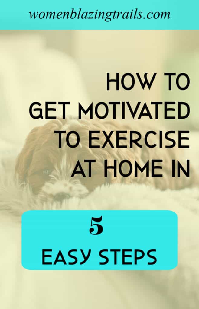 Finding Motivation To Workout At Home 5 Simple Steps