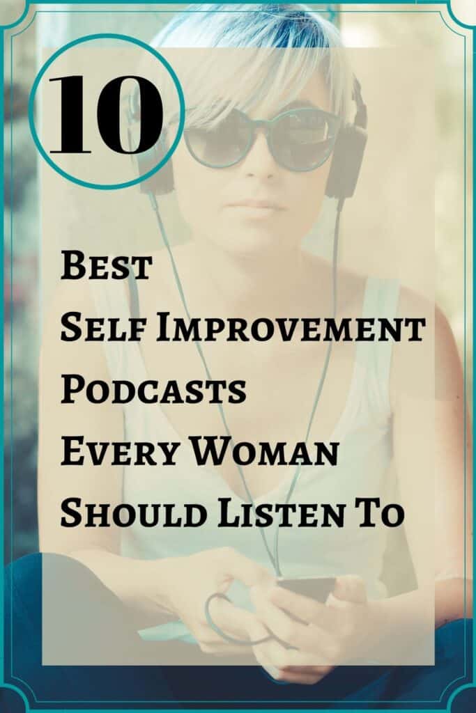 10 Best Self Improvement Podcasts Every Woman Should Listen To