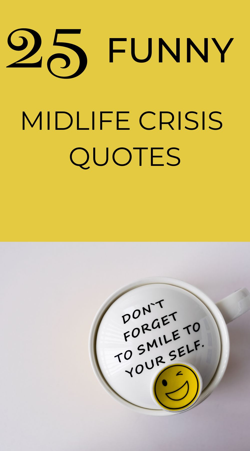25 Hilarious Midlife Crisis Quotes