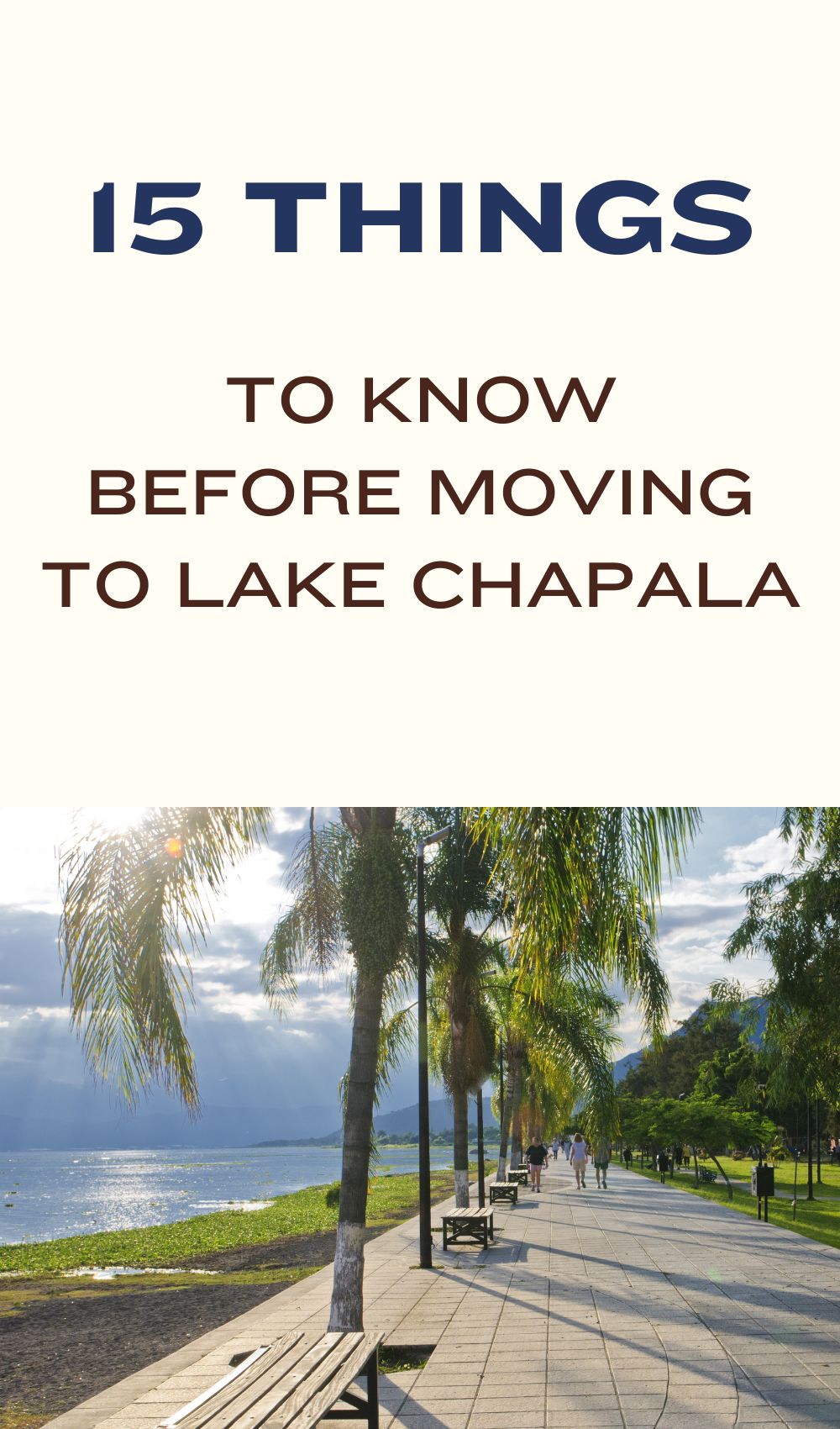 Living In Lake Chapala Mexico 15 Things You Should Know