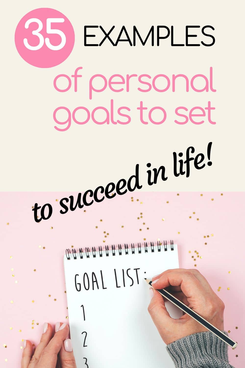 35 Helpful Examples of Personal Goals You Need to Set