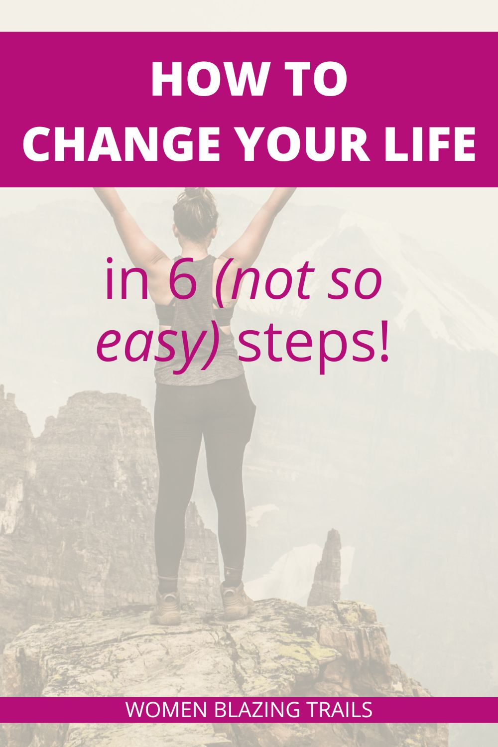 How to Change Your Life at 50 in 6 Not So Easy Steps