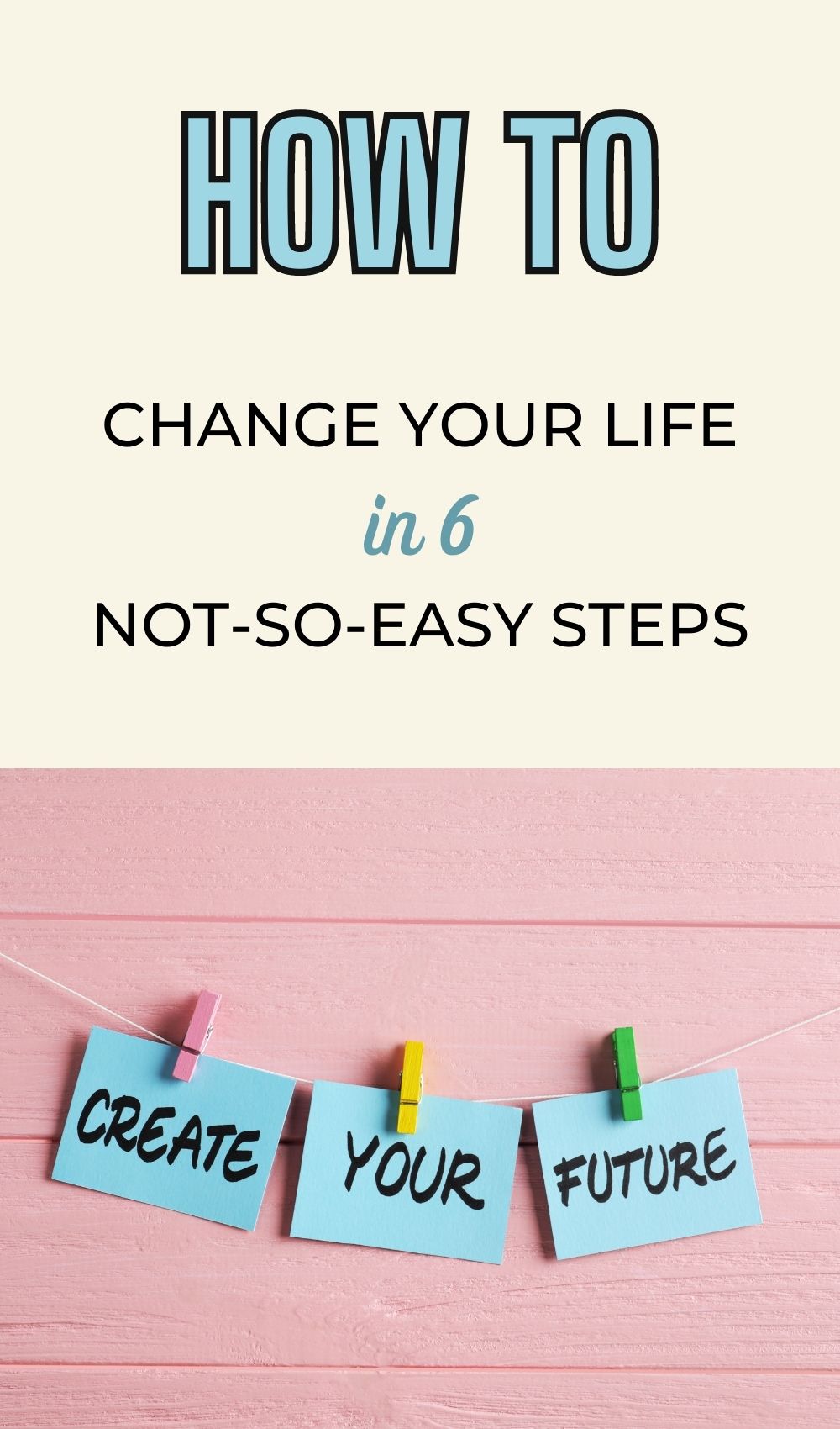 How To Change Your Life At 50 In 6 Not So Easy Steps