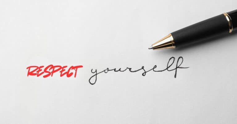 75 Powerful Self-Respect Quotes We All Need to Read!