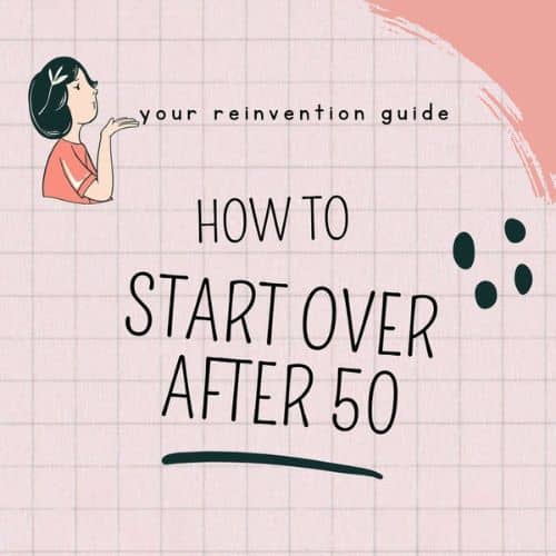 how to start over at 50